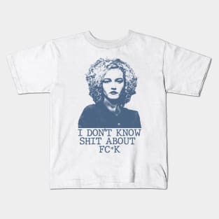 Ruth Langmore - I Don't Know Shit Kids T-Shirt